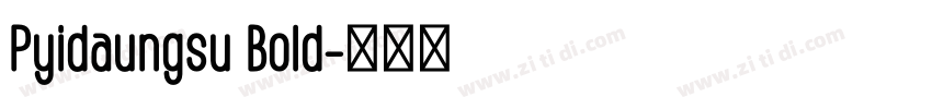 Pyidaungsu Bold字体转换